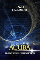 Acuba: Trappola da un altro mondo 1533162328 Book Cover