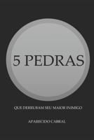 5 PEDRAS: Que derrubam seu maior inimigo B08JJRHTHF Book Cover