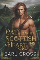 Call For The Scottish Heart: Book One Of The Scottish Heart Series B0BD27TYQ1 Book Cover