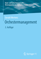 Orchestermanagement (Kunst- und Kulturmanagement) (German Edition) 3658519487 Book Cover