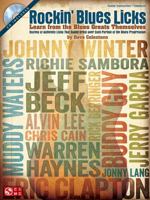 Rockin' Blues Licks: Learn from the Blues Greats Themselves [With CD (Audio)] 1603784357 Book Cover