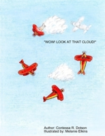 Wow! Look at That Cloud! 130465690X Book Cover