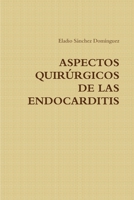 Aspectos Quirurgicos De Las Endocarditis 1471647137 Book Cover