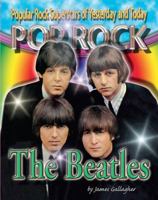 The Beatles (Popular Rock Superstars of Yesterday and Today Pop Rock) 1422201864 Book Cover