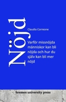 Nöjd: Varför missnöjda människor kan bli nöjda och hur du själv kan bli mer nöjd (Swedish Edition) 3911075898 Book Cover