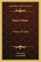 Peter's Pinto: A Story Of Utah 1163133310 Book Cover
