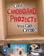 Cool Cardboard Projects You Can Create 1491442913 Book Cover
