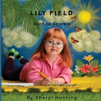 Lily Field: Born to Sparkle B0FZHD1TXD Book Cover