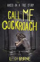 Call Me Cockroach 1492880639 Book Cover