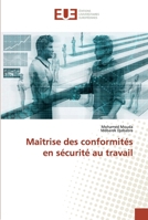 Maîtrise des conformités en sécurité au travail 613846477X Book Cover