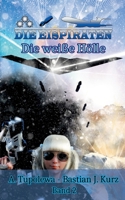 Die Eispiraten 2: Die wei?e H?lle 3740786922 Book Cover