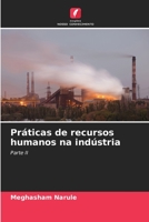 Práticas de recursos humanos na indústria: Parte II B0CGKHC23Q Book Cover