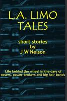 L.A. Limo Tales 1499390874 Book Cover