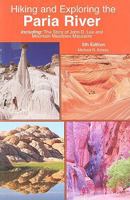 Hiking and Exploring the Paria River 0944510094 Book Cover