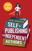 Self-Publishing for Independent Authors: 1922670669 Book Cover