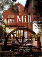 Mill: The History and Future of Naturally Powered Buildings 0789305011 Book Cover