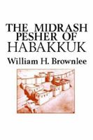 The Midrash Pesher of Habakkuk (Aramaic Studies) 0891300961 Book Cover