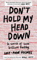 Don't Hold My Head Down 178352877X Book Cover