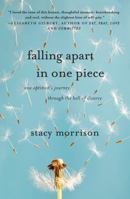 Falling Apart in One Piece: One Optimist's Journey Through the Hell of Divorce 1416595570 Book Cover