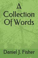 A Collection Of Words 1797590944 Book Cover