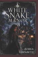 White Snake Manor B0D4VNKDJR Book Cover