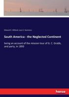 South America - the Neglected Continent 333722122X Book Cover