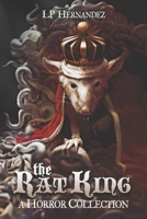 The Rat King: A Horror Collection 0578758156 Book Cover
