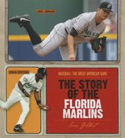 The Story of the Florida Marlins 1608180417 Book Cover