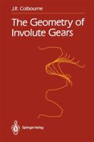 The Geometry of Involute Gears 1461291461 Book Cover