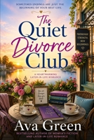 The Quiet Divorce Club: A Short Romance Read Series B0H83DVCDC Book Cover