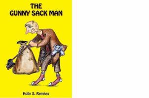 The Gunny Sack Man 0615292895 Book Cover