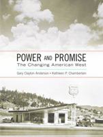 Power and Promise: The Changing American West 0321080629 Book Cover