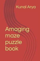 Amaging maze puzzle book B0BNV871L4 Book Cover