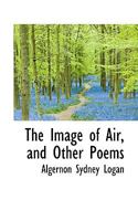 The Image Of Air And Other Poems 1113389052 Book Cover
