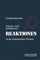 Namen- Und Schlagwortreaktionen in Der Organischen Chemie 3663020037 Book Cover