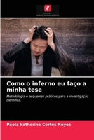 Como o inferno eu faço a minha tese 6203680605 Book Cover