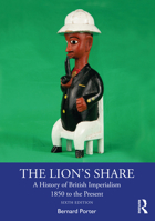 The Lion's Share: A History of British Imperialism 1850 to the Present 0367426986 Book Cover