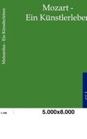 Mozart - Ein K Nstlerleben 3368412787 Book Cover