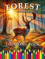 Forest Animals: Coloring Book for Adults & Children B0CTTHNSXD Book Cover