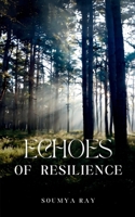 Echoes of Resilience 9360946222 Book Cover