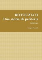 ROTOCALCO. Una storia di periferia 024411742X Book Cover