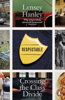 Respectable: Crossing the Class Divide 1846142067 Book Cover