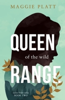 Queen of the Wild Range 1649603045 Book Cover