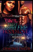 That Bona Fide Hood Love: Fire & Pure 1080156593 Book Cover