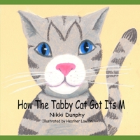 How The Tabby Cat Got Its M B087L8B6PR Book Cover