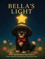 Bella's Light: A Story About Pet Loss and Love That Never Ends (The Peekapoo Sisters) B0H1NK11K2 Book Cover