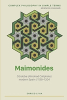 Maimonides (Complex Philosophy in simple terms) B0G3K8XY2P Book Cover