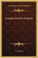 Irregular Psychic Progress 1425365000 Book Cover