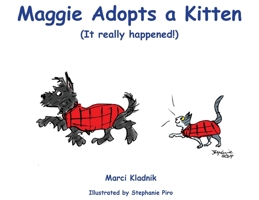 Maggie Adopts a Kitten: (It really happened!) 1734551615 Book Cover
