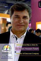 Entrepreneurship as done by Dr. Soltan Hossein Fatahi: Founder of Emersun Company 1796760757 Book Cover